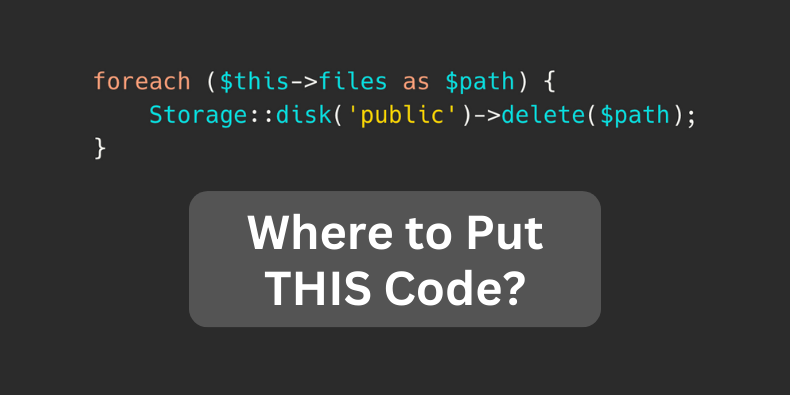 Laravel: Delete Old Unused Files - When and How? [Multiple Examples]