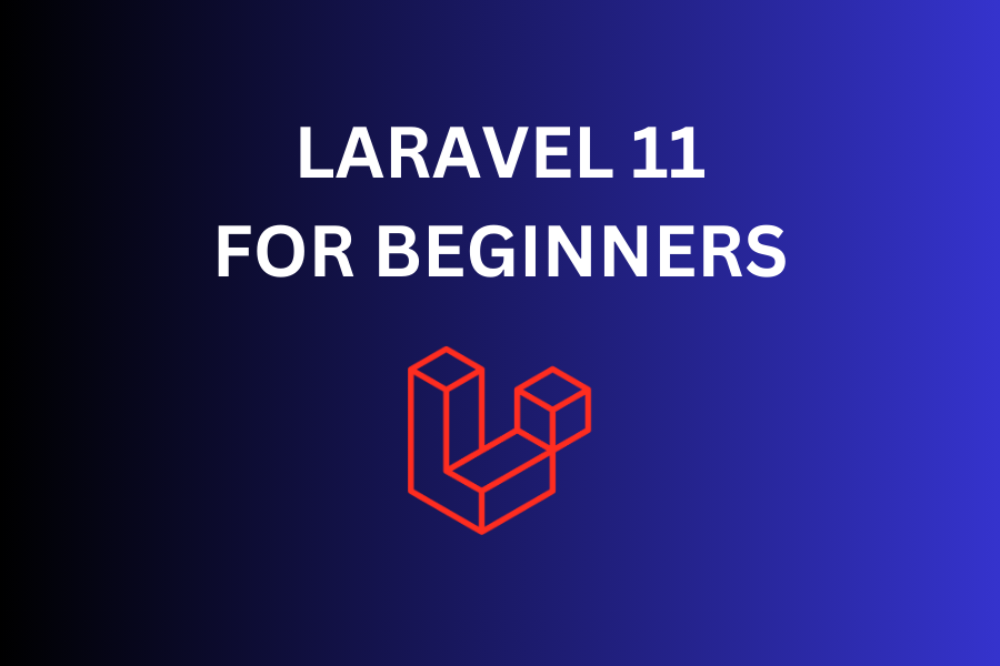 [FREE] Laravel 11 For Beginners: Your First Project