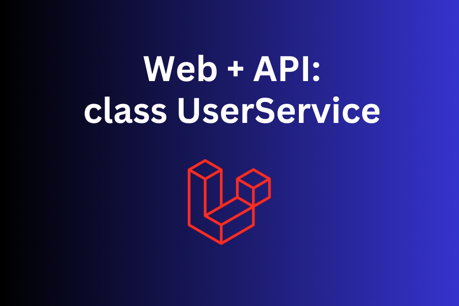 Laravel Web to Mobile API: Reuse Old Code with Services