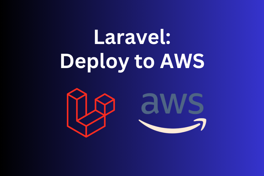 Deploy Laravel Project to AWS EC2: Step-By-Step