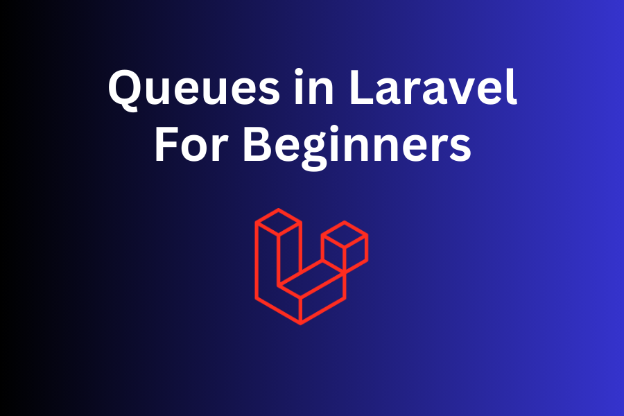 Queues in Laravel